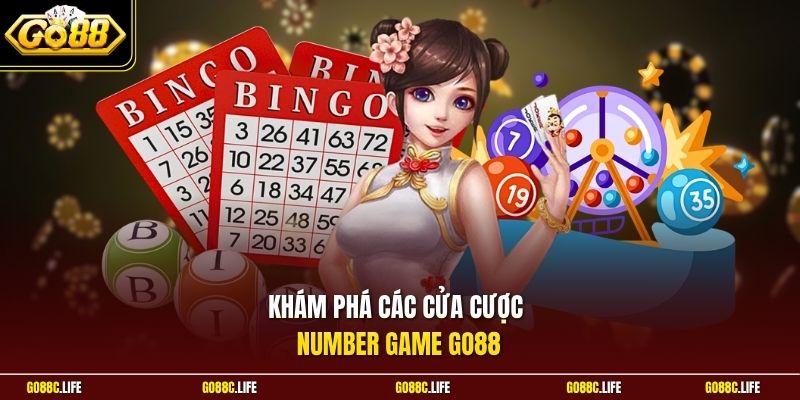 Khám phá các cửa cược Number Game GO88